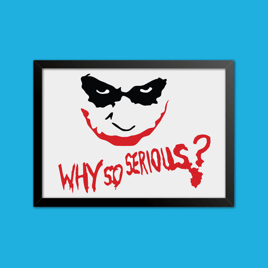 Quadro "Why So Serious?" - Batman - Filmes