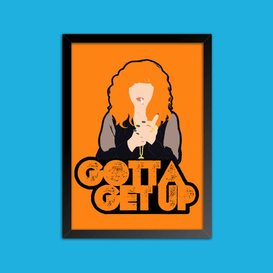 Quadro "Gotta Get Up" (Fundo Laranja) - Boneca Russa - Séries de TV