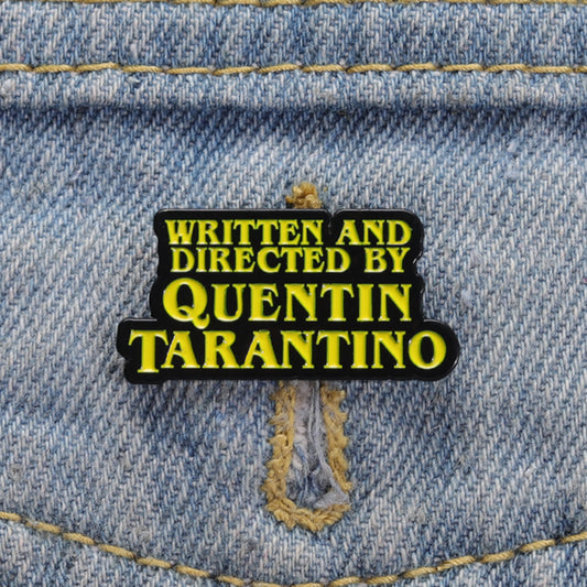 Broche "Written and Directed" - Quentin Tarantino - Filmes