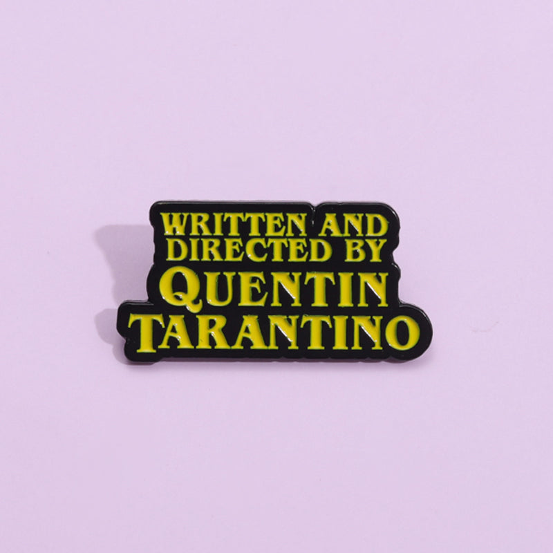 Broche "Written and Directed" - Quentin Tarantino - Filmes