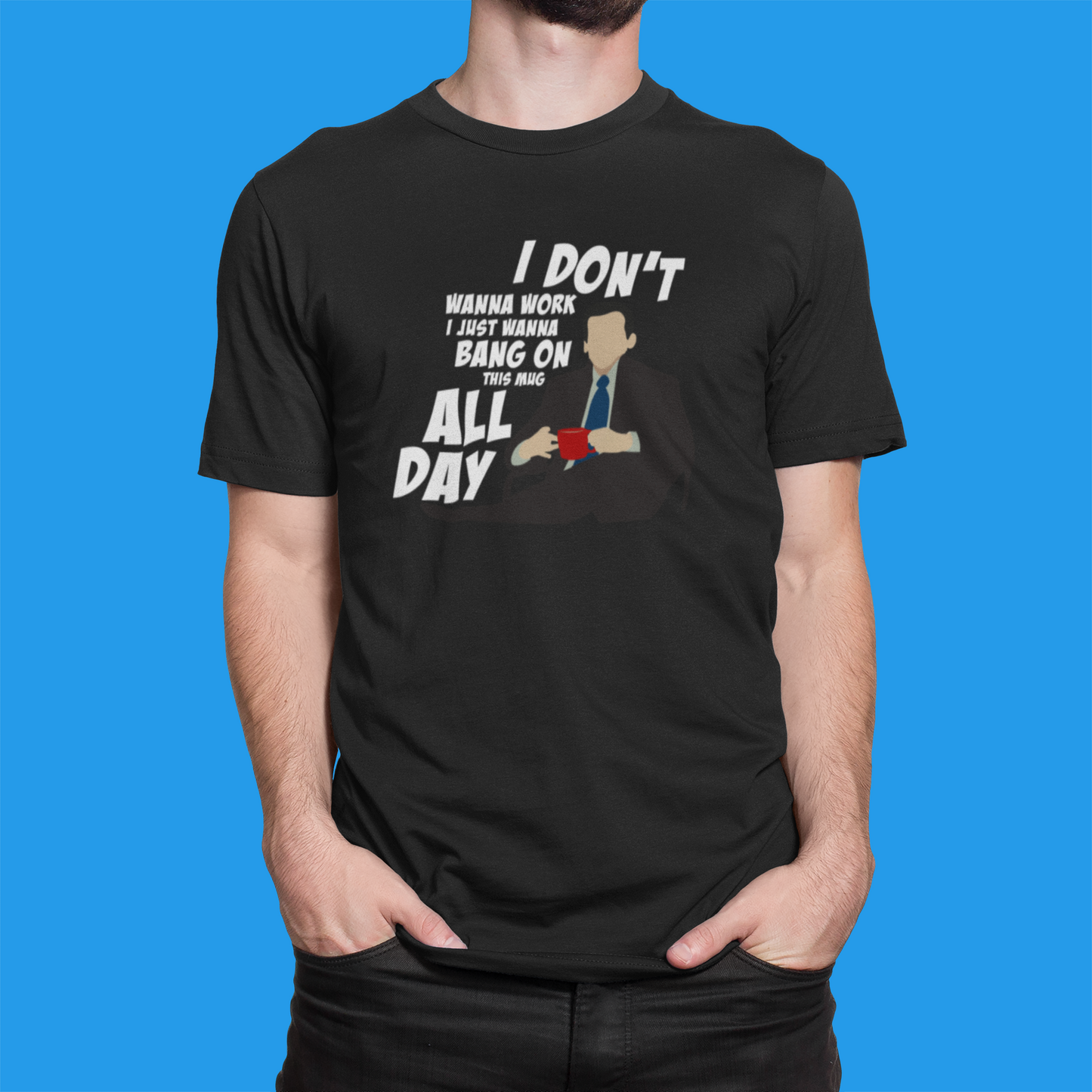Camiseta "I Don't Wanna Work" Michael Scott - The Office - Série de TV