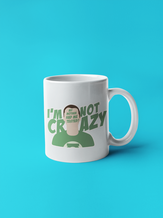 Caneca"I'm Not Crazy" - Big Bang Theory - Séries de TV